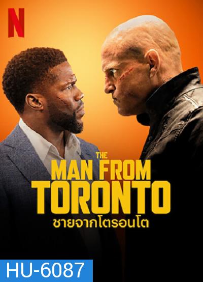 The Man from Toronto (2022) ชายจากโตรอนโต