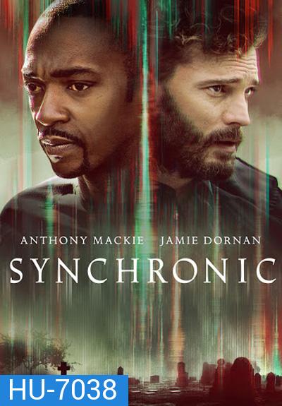 Synchronic (2019) เคลือข่ายจักรกล