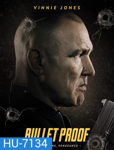 Bullet Proof (2022)