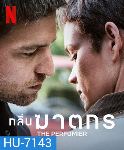 The Perfumier (2022) กลิ่นฆาตกร