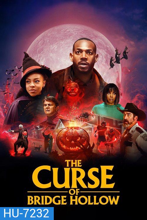 The Curse of Bridge Hollow (2022) คำสาปแห่งบริดจ์ฮอลโลว์