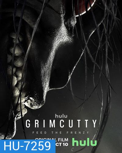 Grimcutty 2022