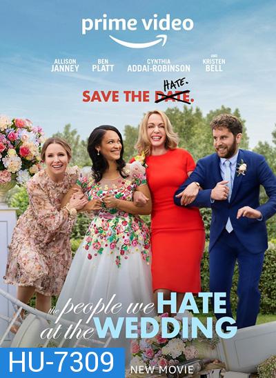 The People We Hate at the Wedding (2022)