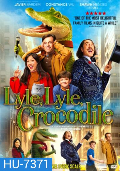 Lyle, Lyle, Crocodile (2022) ไลล์ จระเข้ตัวพ่อ.. หัวใจล้อหล่อ