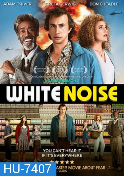 WHITE NOISE (2022) คลื่นเสียงของความกลัวตาย