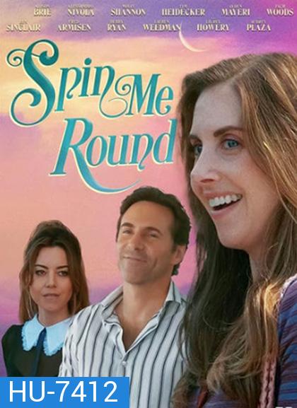 Spin Me Round (2022)