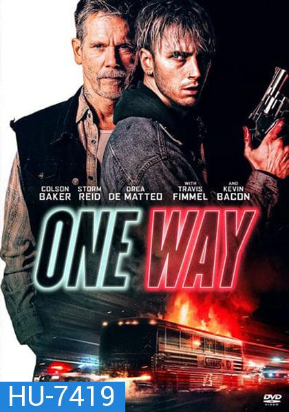 One Way (2022) ตั๋วเดือดทะลุองศา