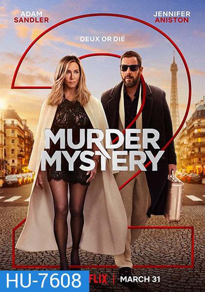 Murder Mystery 2 (2023) ปริศนาฮันนีมูนอลวน 2