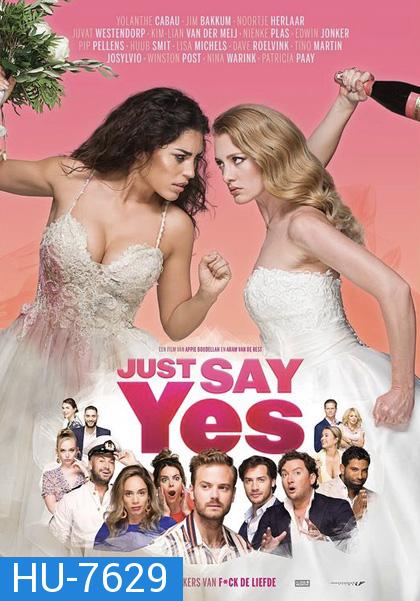 Just Say Yes (2021)