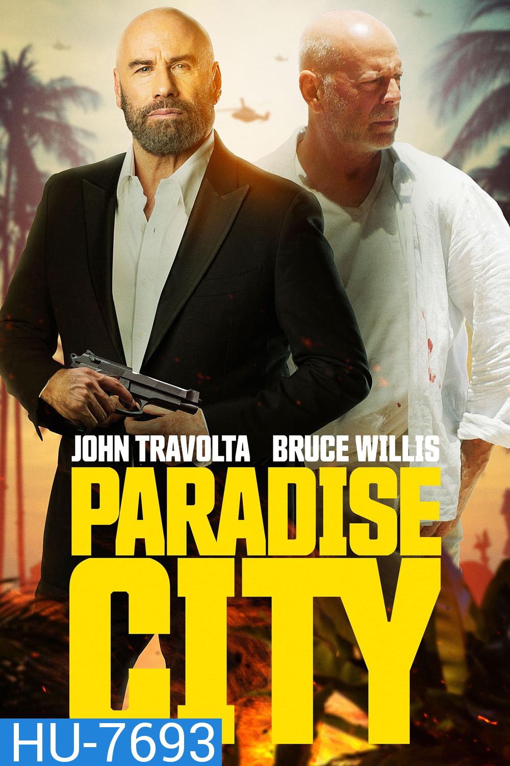 Paradise City (2022) เมืองสวรรค์ คนอึดล่าโหด