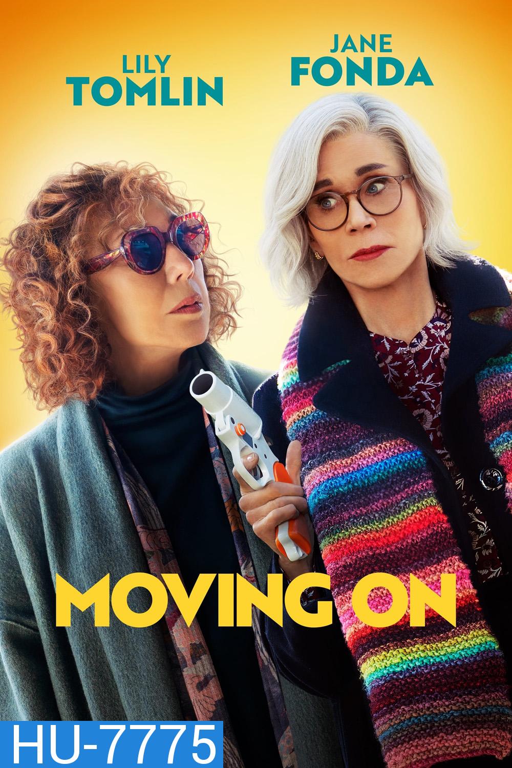 Moving On (2022) แค้นฝังใจวัย(ไม่)รุ่น