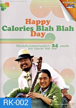 Happy Calories Blah Blah Day (คาราโอเกะ)