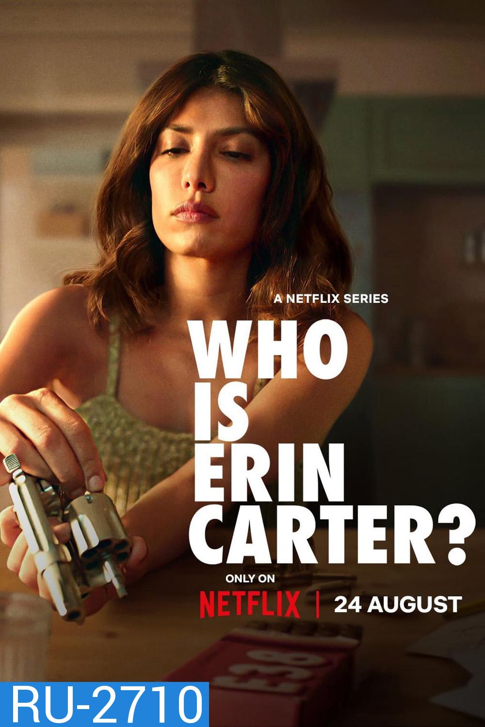 Who Is Erin Carter? Season 1 เอริน คาร์เตอร์คือใคร (2023) 7 ตอน