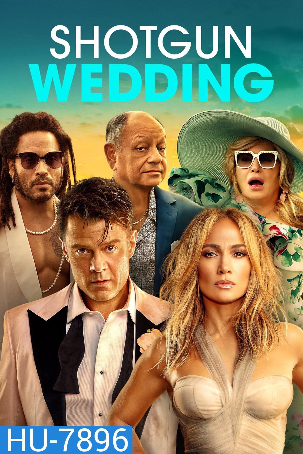 ฝ่าวิวาห์ระห่ำ Shotgun Wedding (2022)