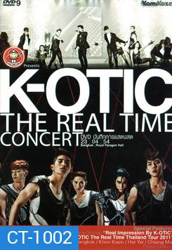 บันทึกการแสดงสดคอนเสิร์ต K-OTIC The Real Time Concert