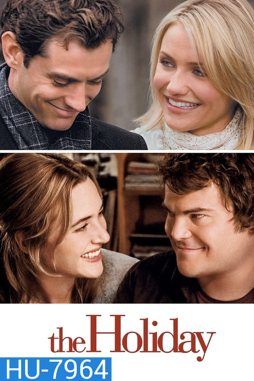 เดอะฮอลิเดย์ เซอร์ไพรส์รัก วันพักร้อน The Holiday (2006)