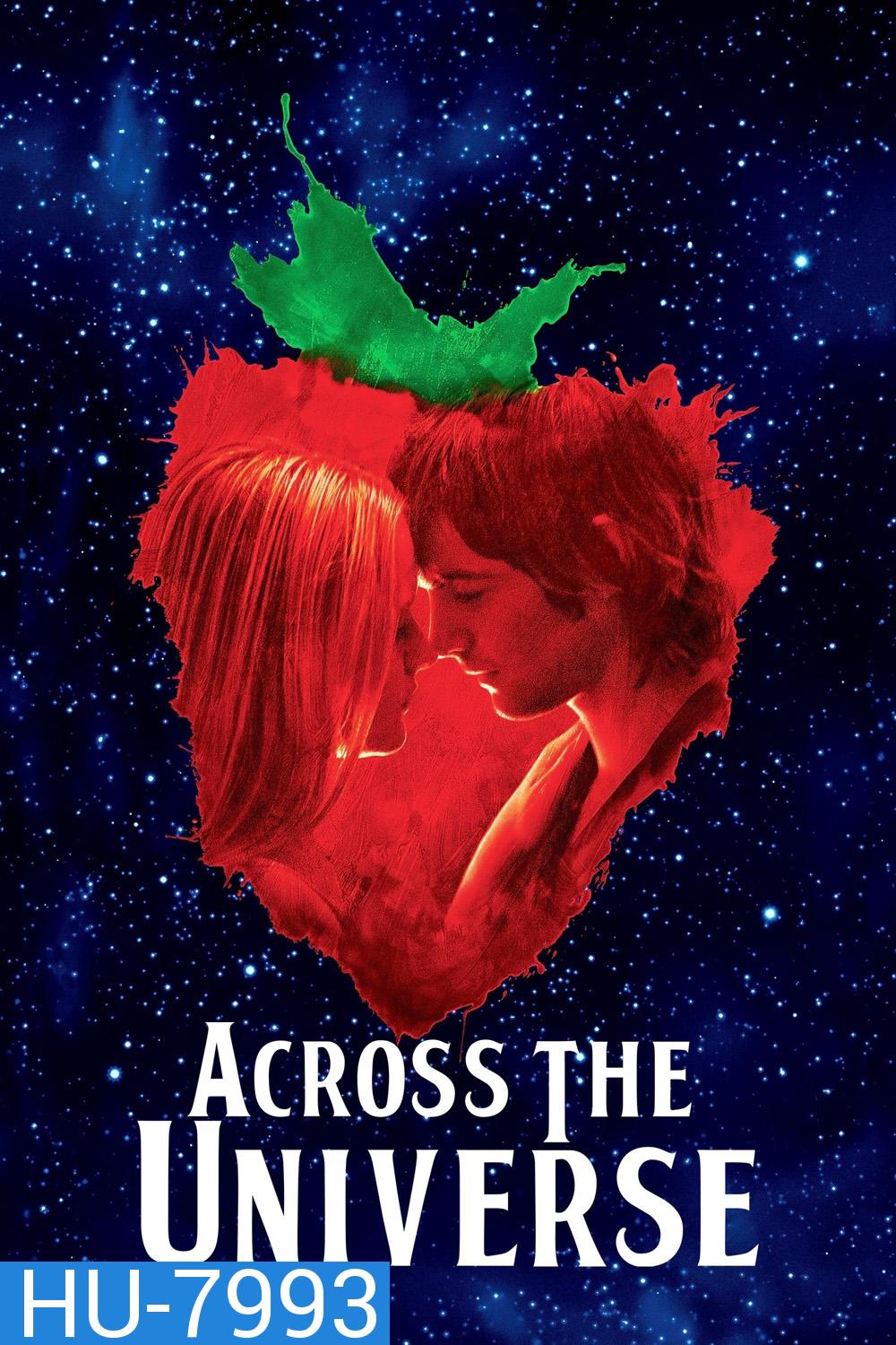 รักนี้...คือทุกสิ่ง Across the Universe (2007)