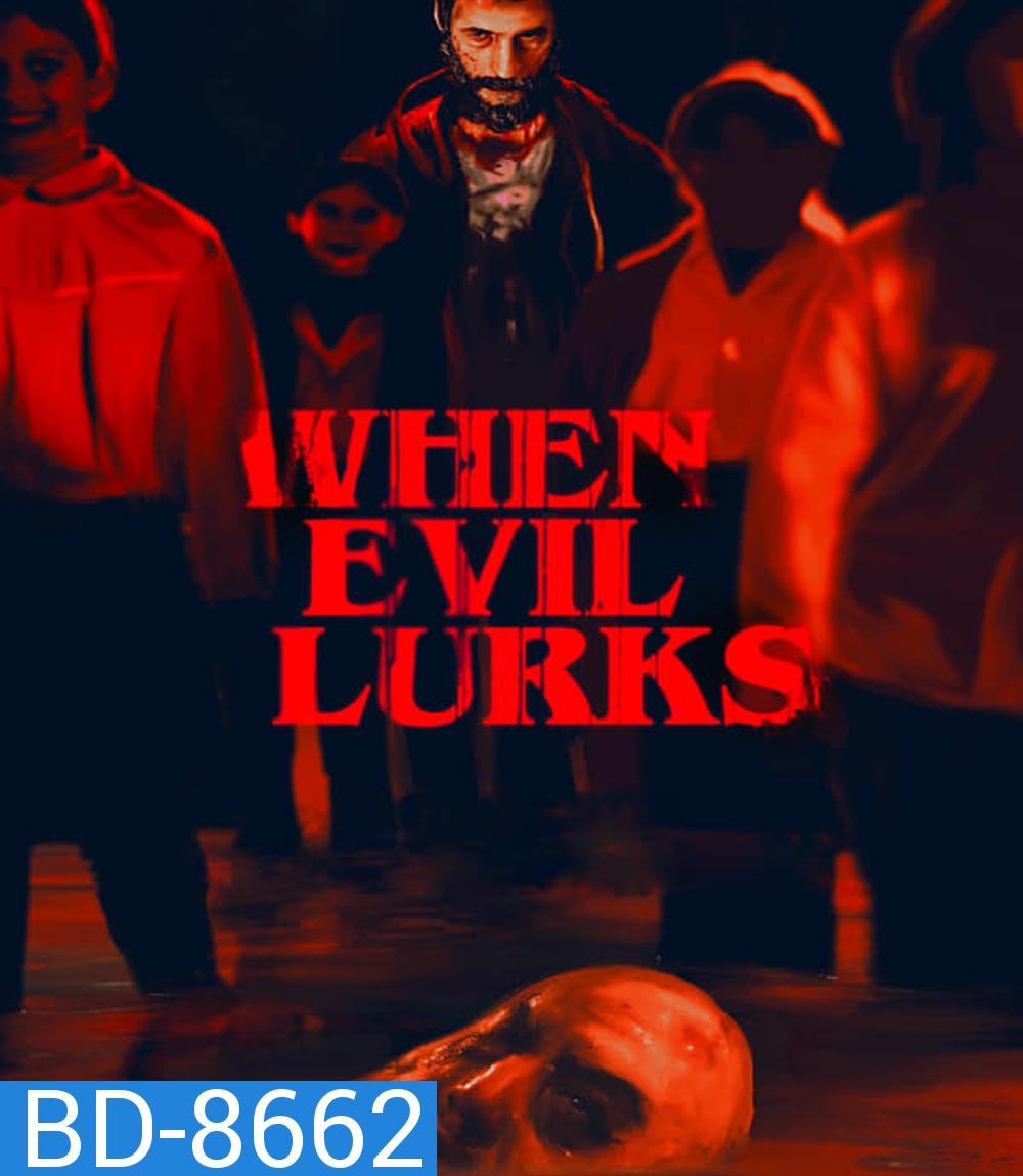 When Evil Lurks ปีศาจ ลวง ตาย (2023)