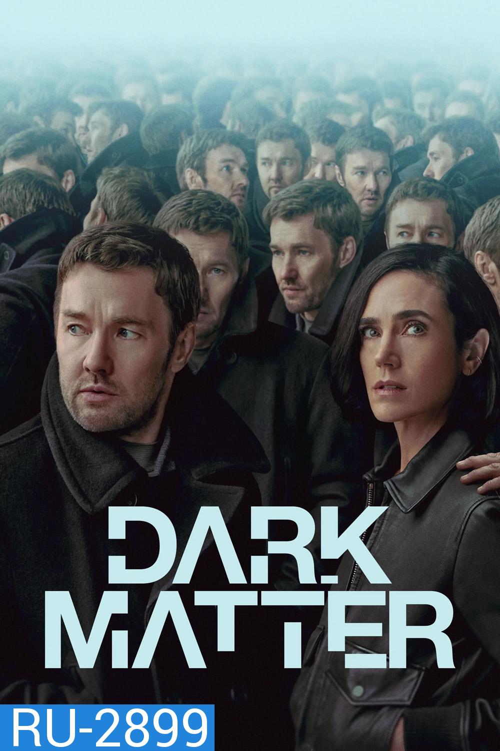 Dark Matter (2024) 9 ตอน