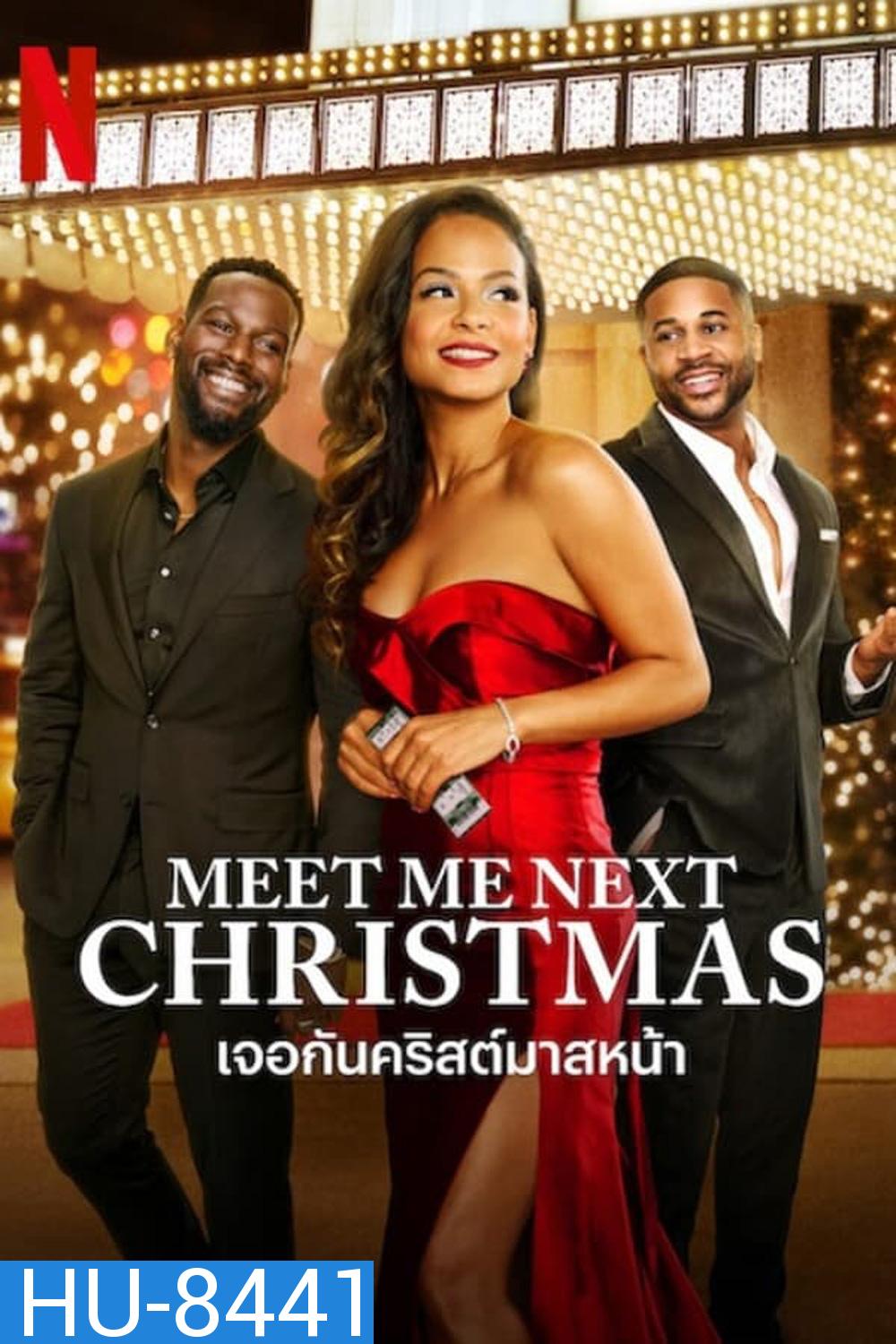 Meet Me Next Christmas เจอกันคริสต์มาสหน้า (2024)