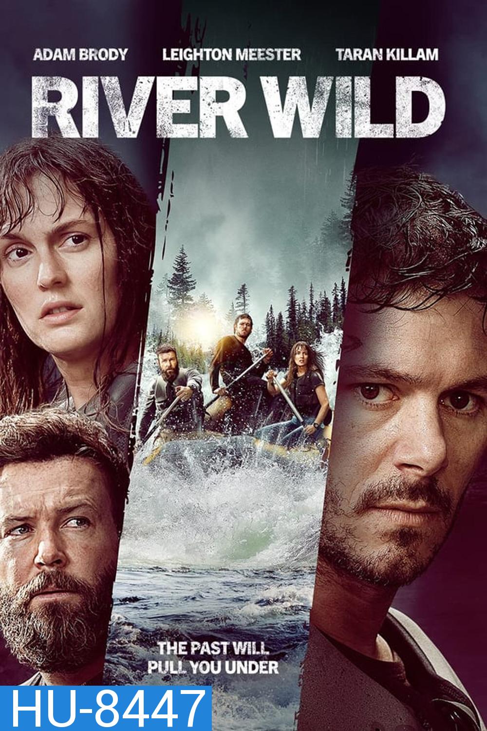 River Wild ล่องแก่งหายนะ (2023)