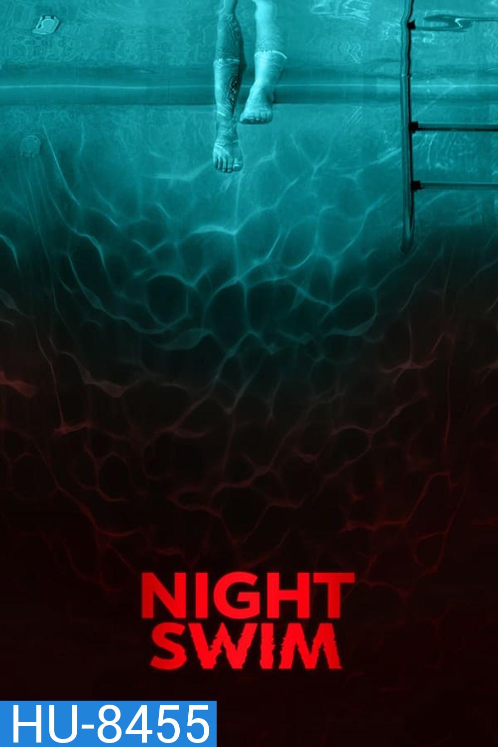 Night Swim ค่ำคืนอย่าแหวกว่าย (2024)