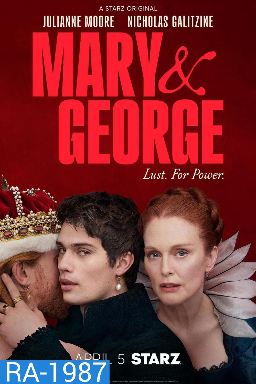 Mary & George แมรี่และจอร์จ (2024) 7 ตอน