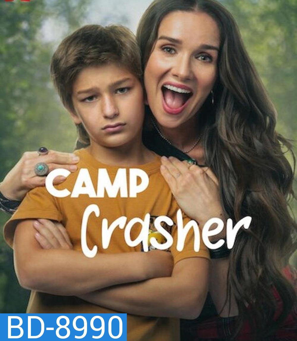 Camp Crasher คุณแม่ป่วนค่าย (2024)