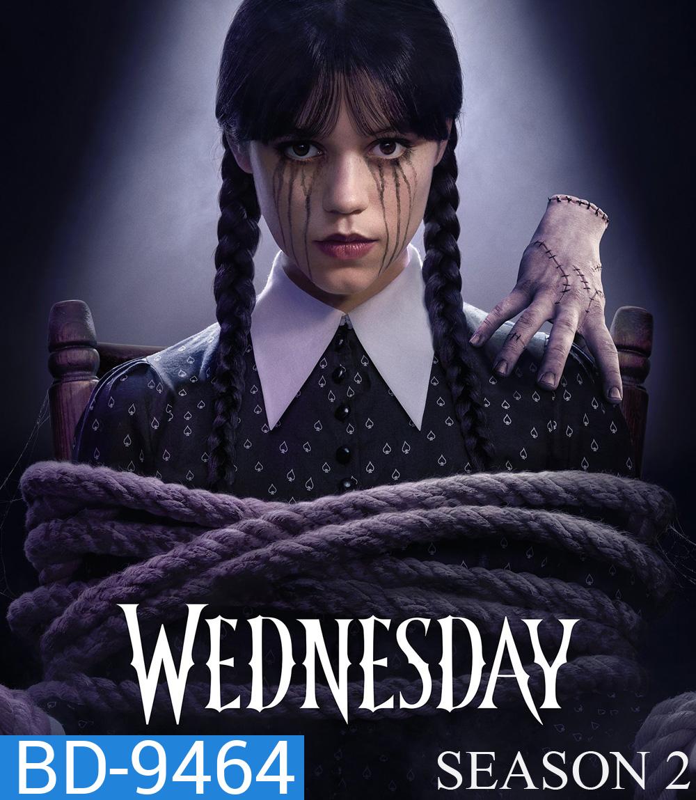 เวนส์เดย์ ปี 2 Wednesday Season 2 (2025) 8 ตอนจบ