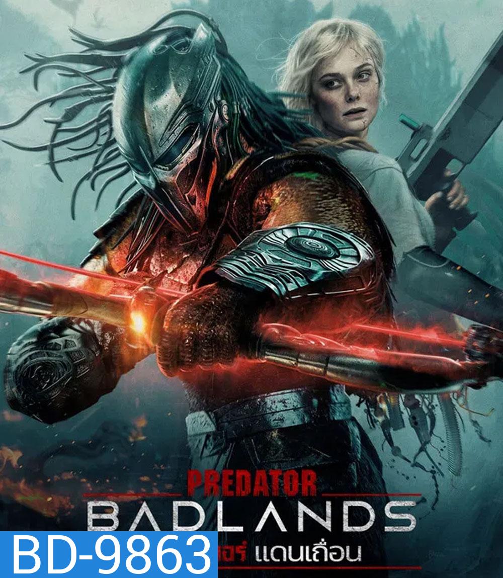 Predator Badlands (2025) พรีเดเตอร์ แดนเถื่อน