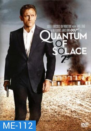 James Bond 007 Quantum Of Solace พยัคฆ์ร้ายทวงแค้นระห่ำโลก - [James Bond 007]