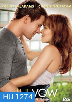 The Vow รักครั้งใหม่ หัวใจดวงเดิม