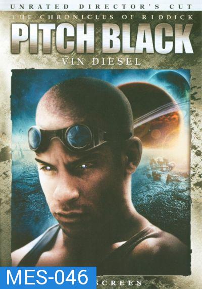 The Chronicles Of Riddick : Pitch Black (Riddick 1) ฝูงค้างคาวฉลามสยองจักรวาล (ริดดิค 1)