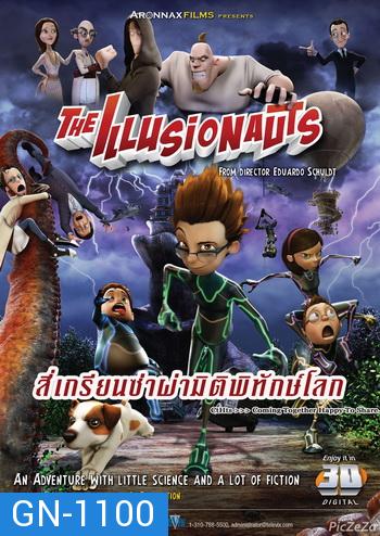 The Illusionauts สี่เกรียนซ่าผ่ามิติพิทักษ์โลก