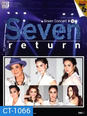 บันทึกการแสดงสด GREEN CONCERT หมายเลข 16 SEVEN RETURN