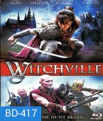 Witchville สงครามล้างแม่มดสะกดโลก