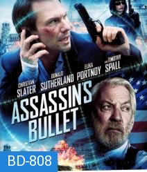 Assassin's Bullet ล่าแผนเพชฌฆาตสังหาร