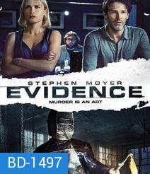 Evidence ชนวนฆ่าขนหัวลุก