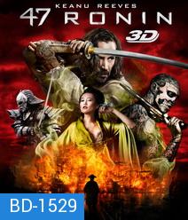 47 Ronin (2013) 47 โรนิน มหาศึกซามูไร (3D)