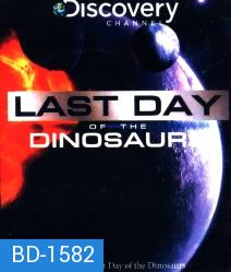 Last Day of the Dinosaurs