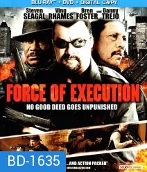 Force Of Execution มหาประลัยจอมมาเฟีย