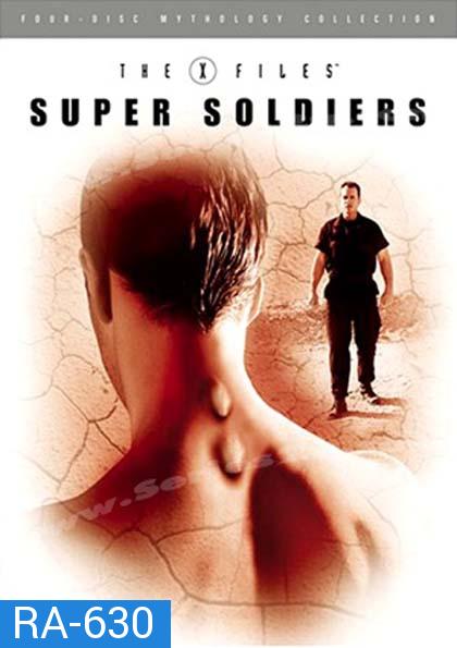 The X-Files Mythology Vol. 4: Super Soldiers : ตำนาน ดิ เอ็กซ์ไฟล์