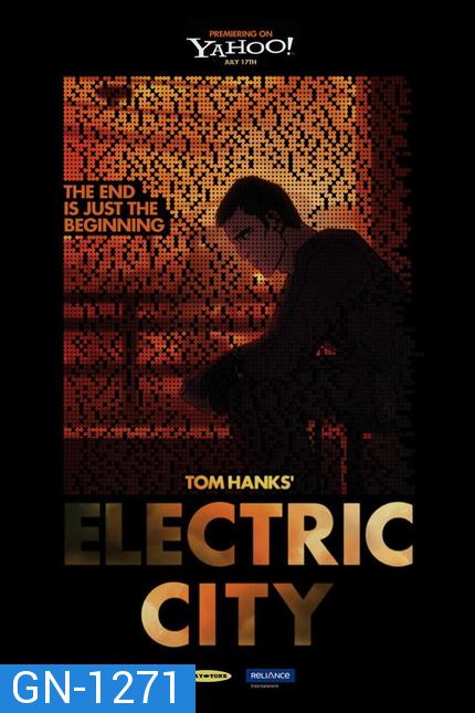 TOM HANKS! ELECTRIC CITY เมืองมหากาฬ โลกอนาคต