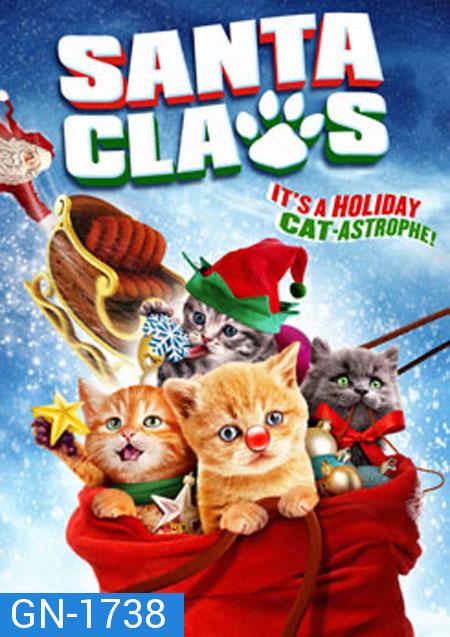 Santa Claws น้องเหมียวแซนต้า ภารกิจขนปุย