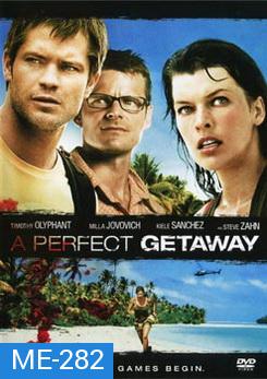 A Perfect Getaway เกาะสวรรค์ขวัญผวา 