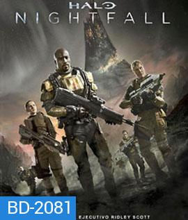 Halo: Nightfall (2014) เฮโล ไนท์ฟอล ผ่านรกดาวมฤตยู