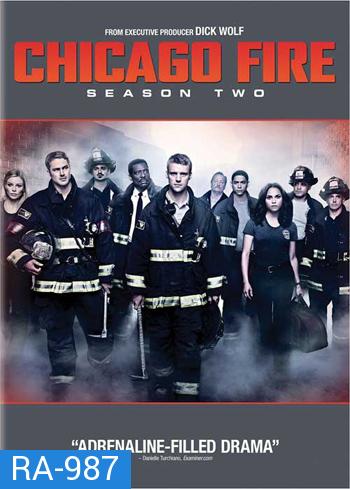 Chicago Fire Season 2 ทีมผจญไฟ หัวใจเพชร ปี 2