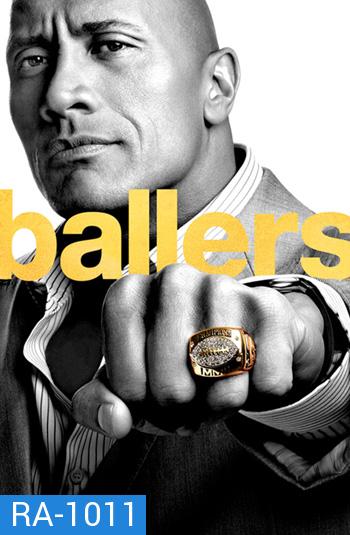 Ballers Season 1 บอลเลอร์ส ยอดคนเกมชนคน ปี 1