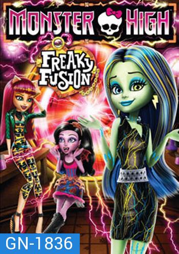 MONSTER HIGH: FREAKY FUSION มอนสเตอร์ไฮ อลเวงปีศาจพันธุ์ใหม่