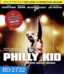 The Philly Kid (2012) นักสู้สังเวียนเดือด